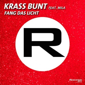 KRASS BUNT FEAT. MILA - FANG DAS LICHT